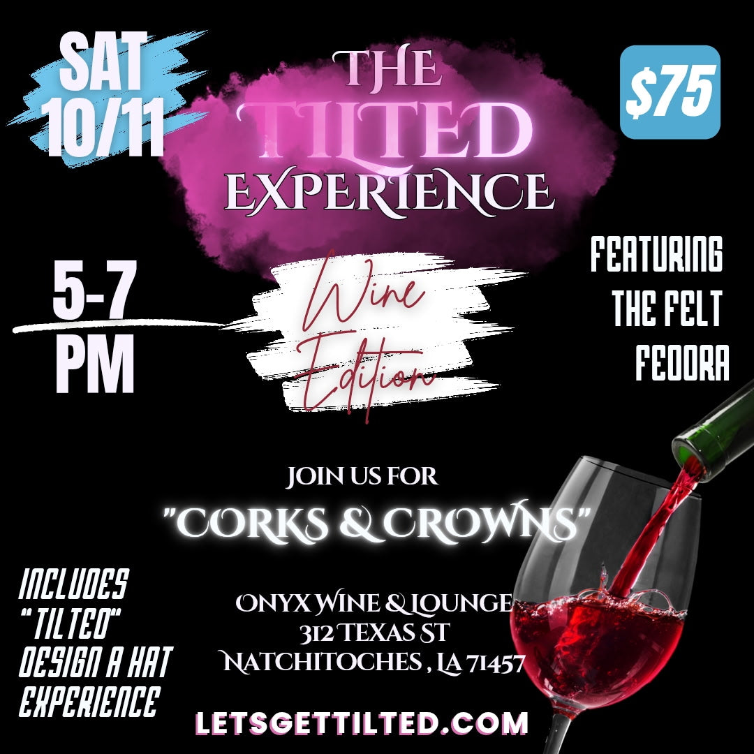 The Tilted Experience - Wine Edition: Corks & Crowns